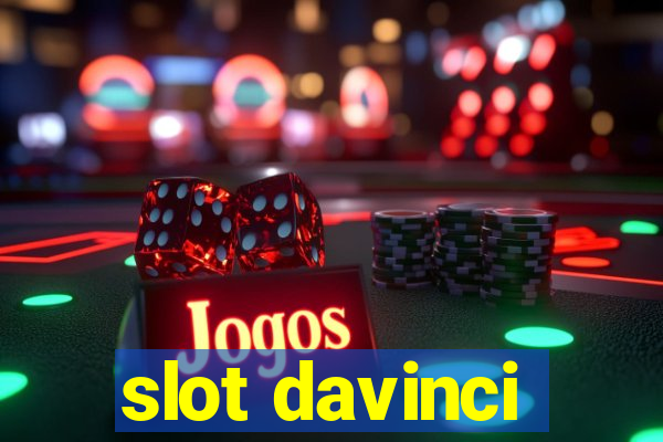 slot davinci