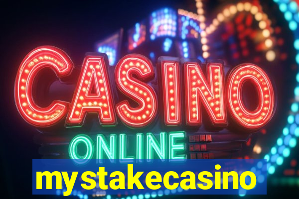 mystakecasino