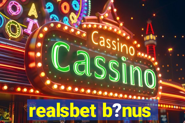 realsbet b?nus