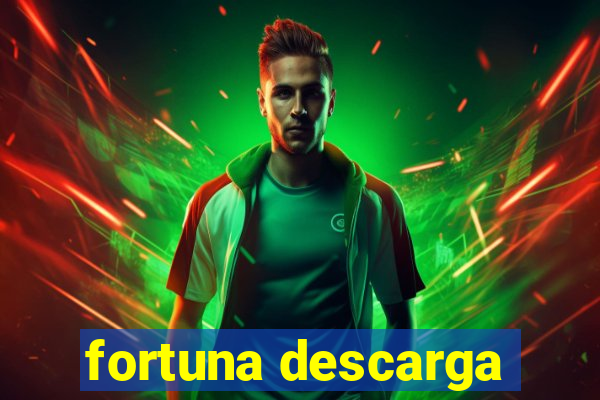 fortuna descarga