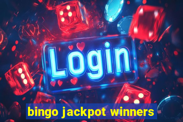 bingo jackpot winners