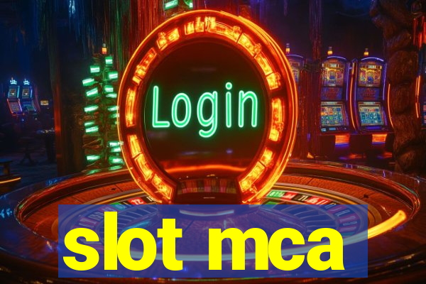 slot mca