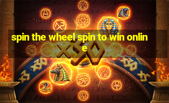 spin the wheel spin to win online