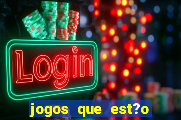 jogos que est?o pagando hoje