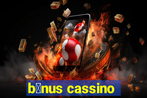 b么nus cassino