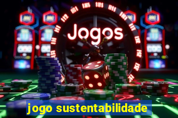 jogo sustentabilidade