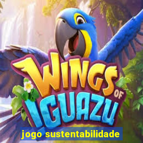 jogo sustentabilidade