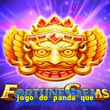 jogo do panda que ganha dinheiro