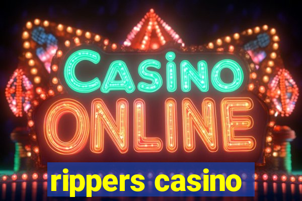 rippers casino