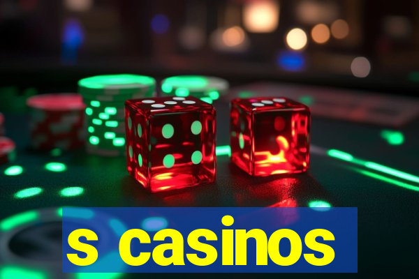 s casinos