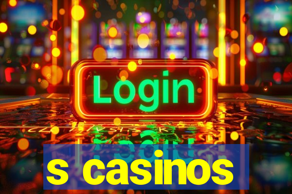 s casinos