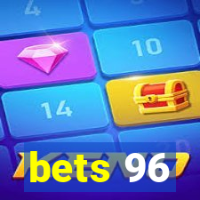 bets 96