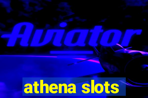 athena slots