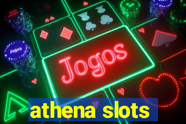 athena slots