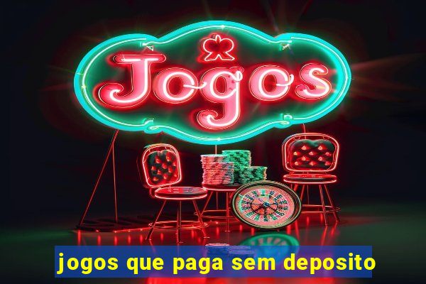 jogos que paga sem deposito