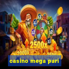 casino mega pari