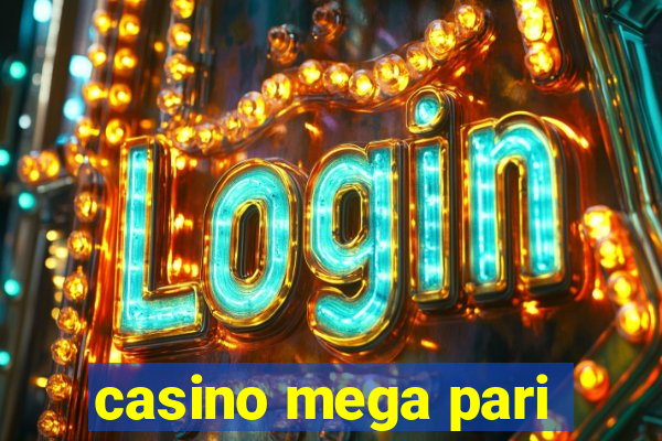 casino mega pari