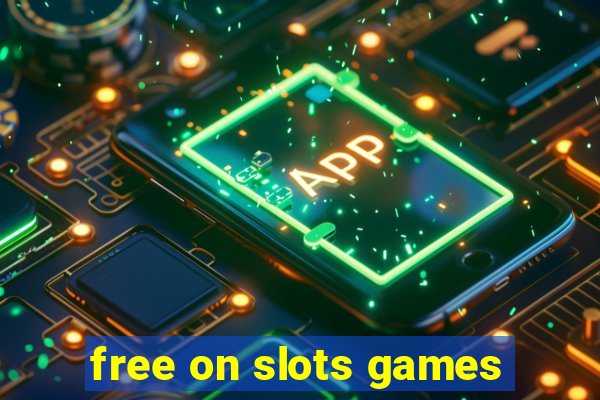 free on slots games