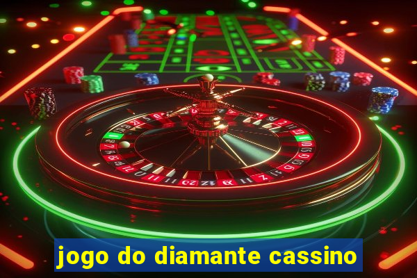 jogo do diamante cassino