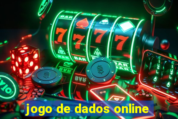 jogo de dados online