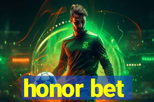 honor bet