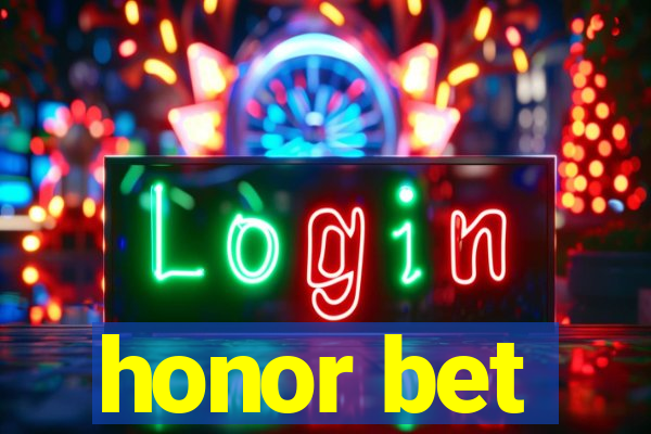 honor bet