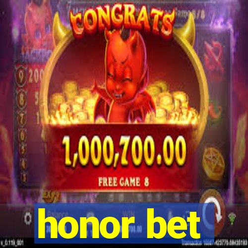 honor bet