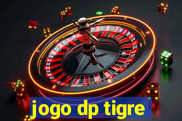 jogo dp tigre