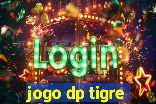 jogo dp tigre