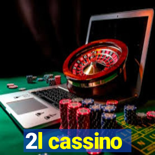 2l cassino