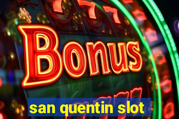 san quentin slot