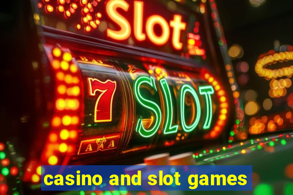 casino and slot games