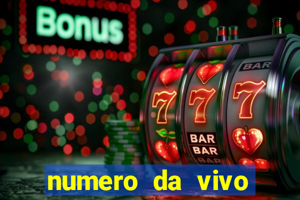 numero da vivo para antecipar promo莽茫o