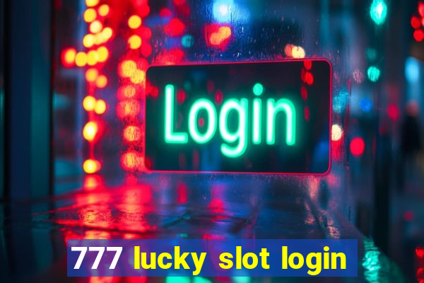 777 lucky slot login