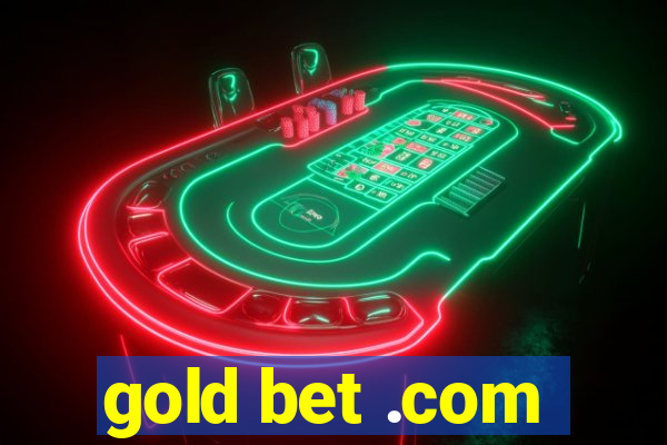 gold bet .com