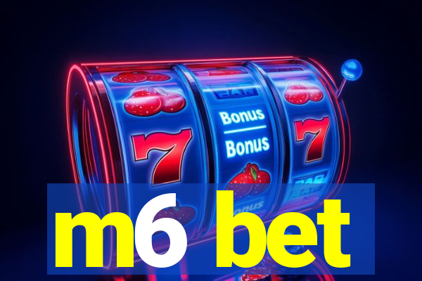 m6 bet