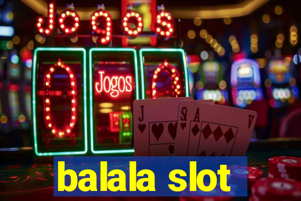 balala slot