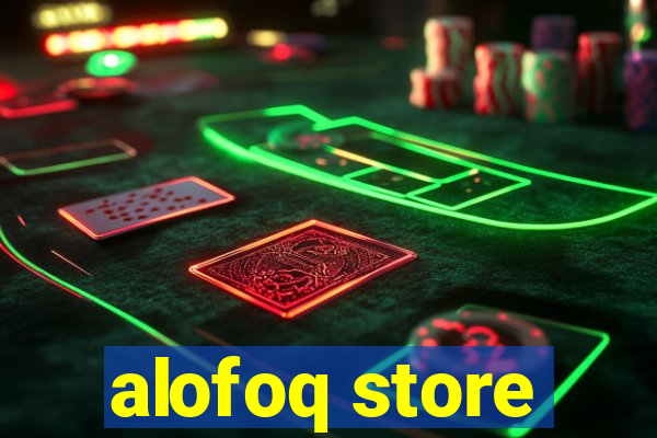 alofoq store