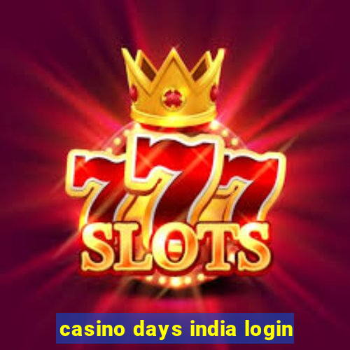 casino days india login