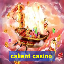 calient casino