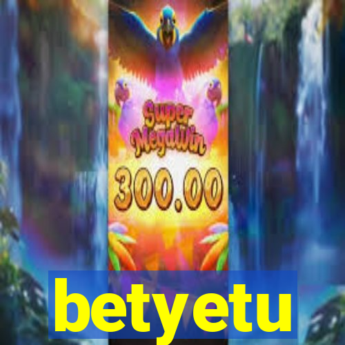 betyetu