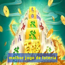 melhor jogo de loteria