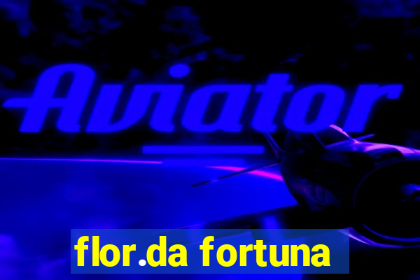 flor.da fortuna