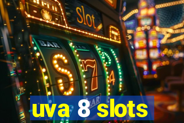 uva 8 slots