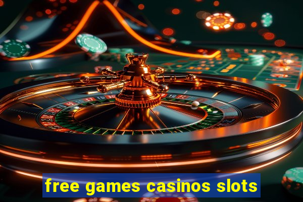 free games casinos slots