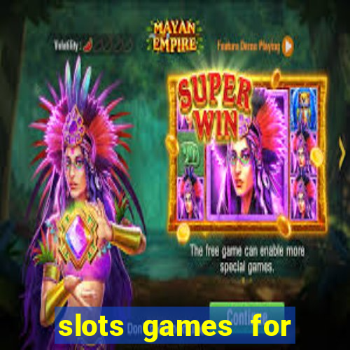 slots games for free online