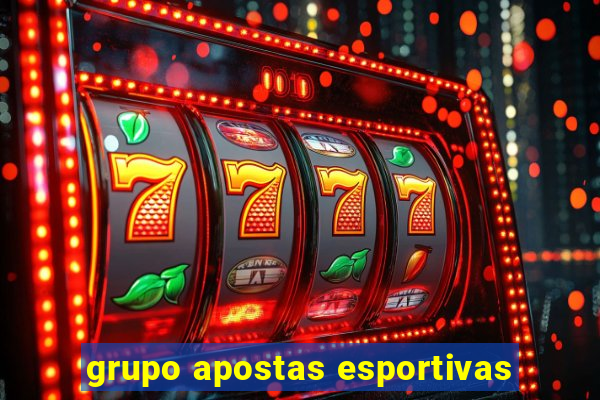 grupo apostas esportivas