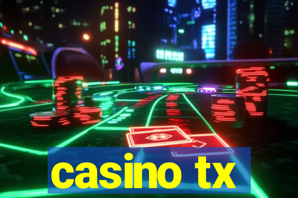 casino tx