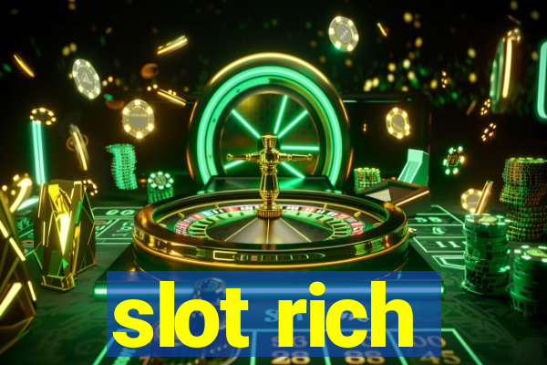 slot rich