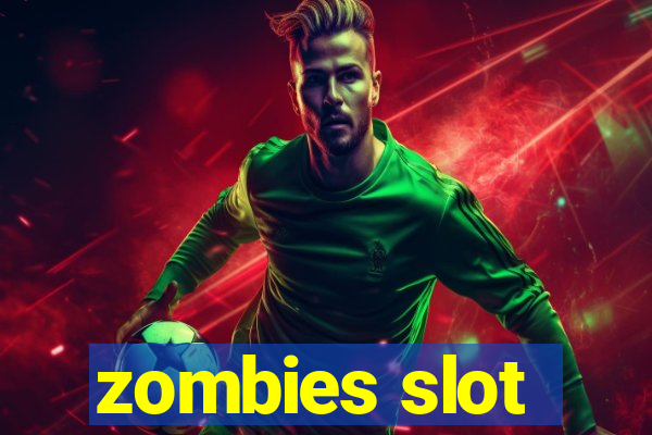 zombies slot